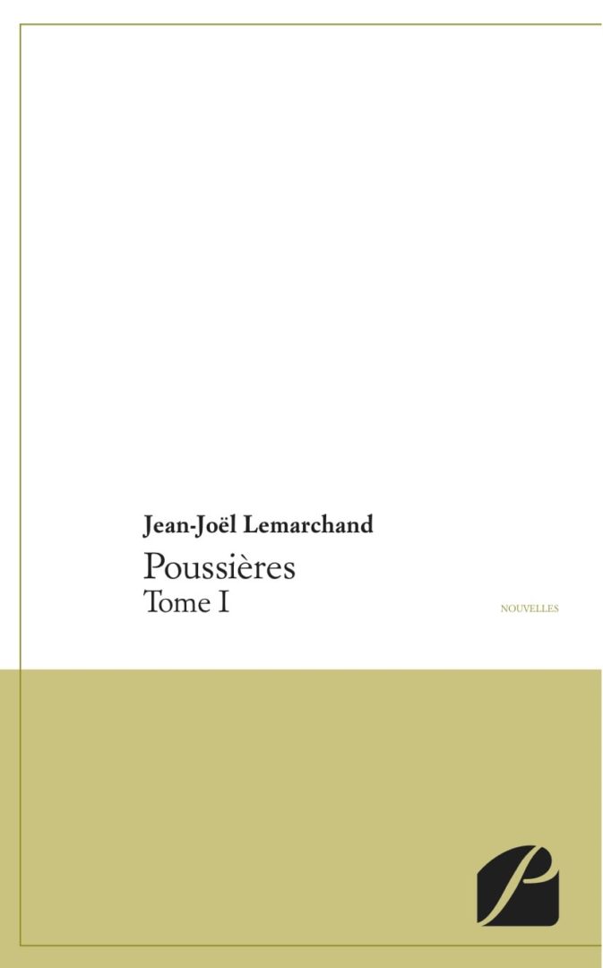 Poussières Tome I