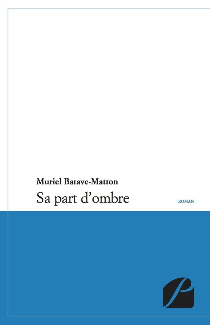Sa part d’ombre