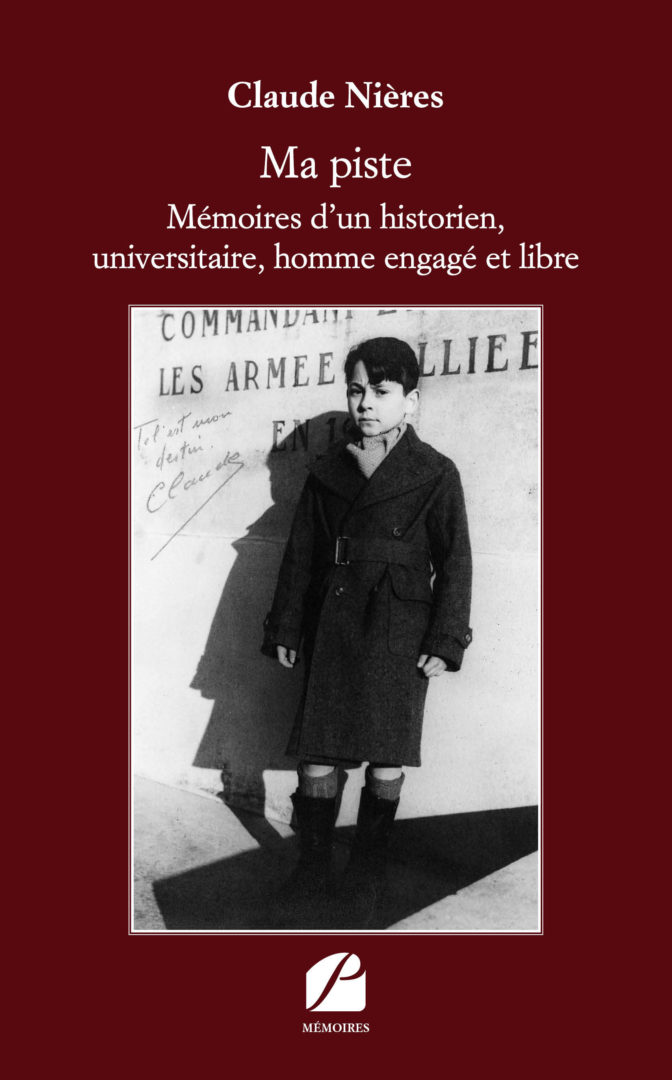 Ma piste – Mémoires d’un historien, universitaire, homme engagé et libre
