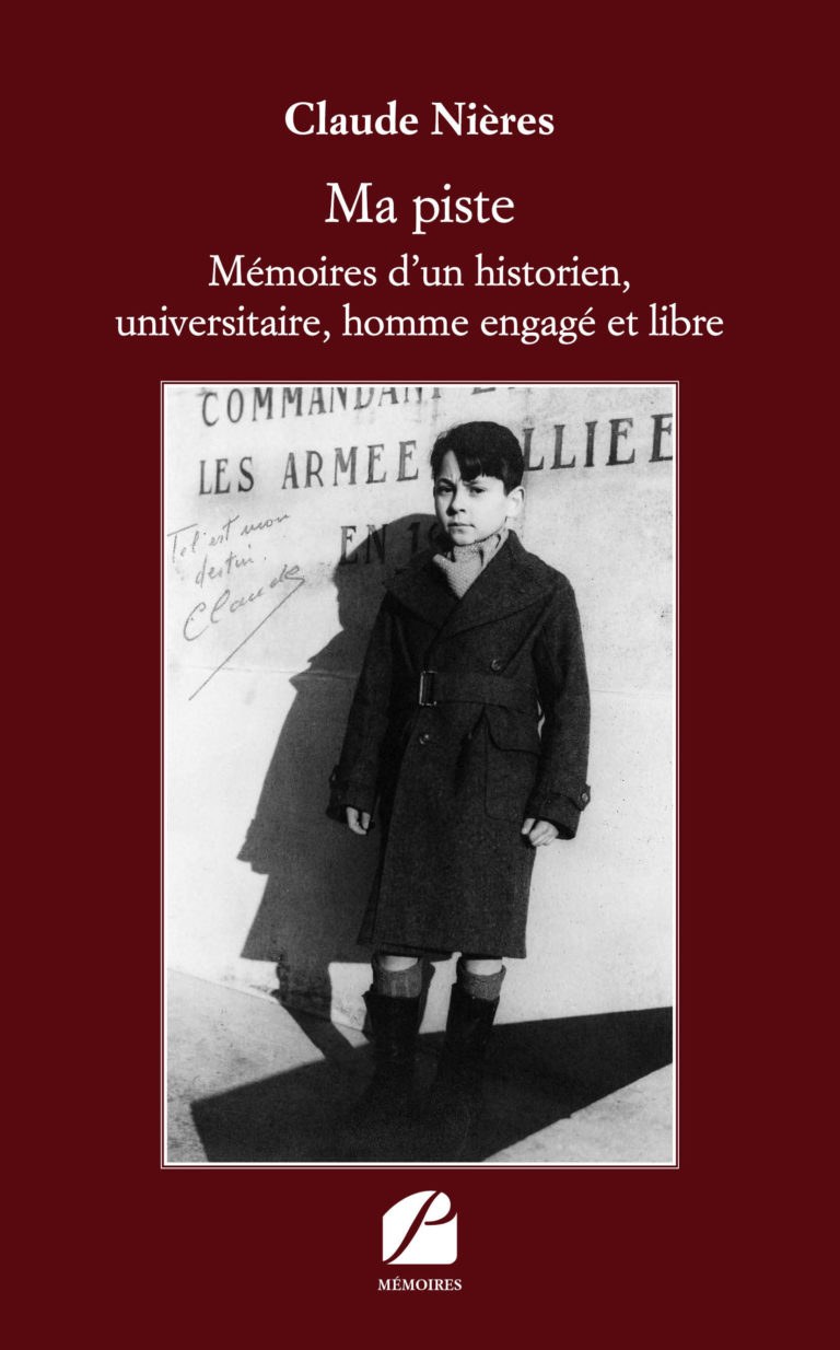Ma piste – Mémoires d’un historien, universitaire, homme engagé et libre