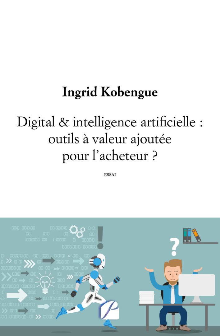 Digital & intelligence artificielle : outils à valeur ajoutée pour l’acheteur ?