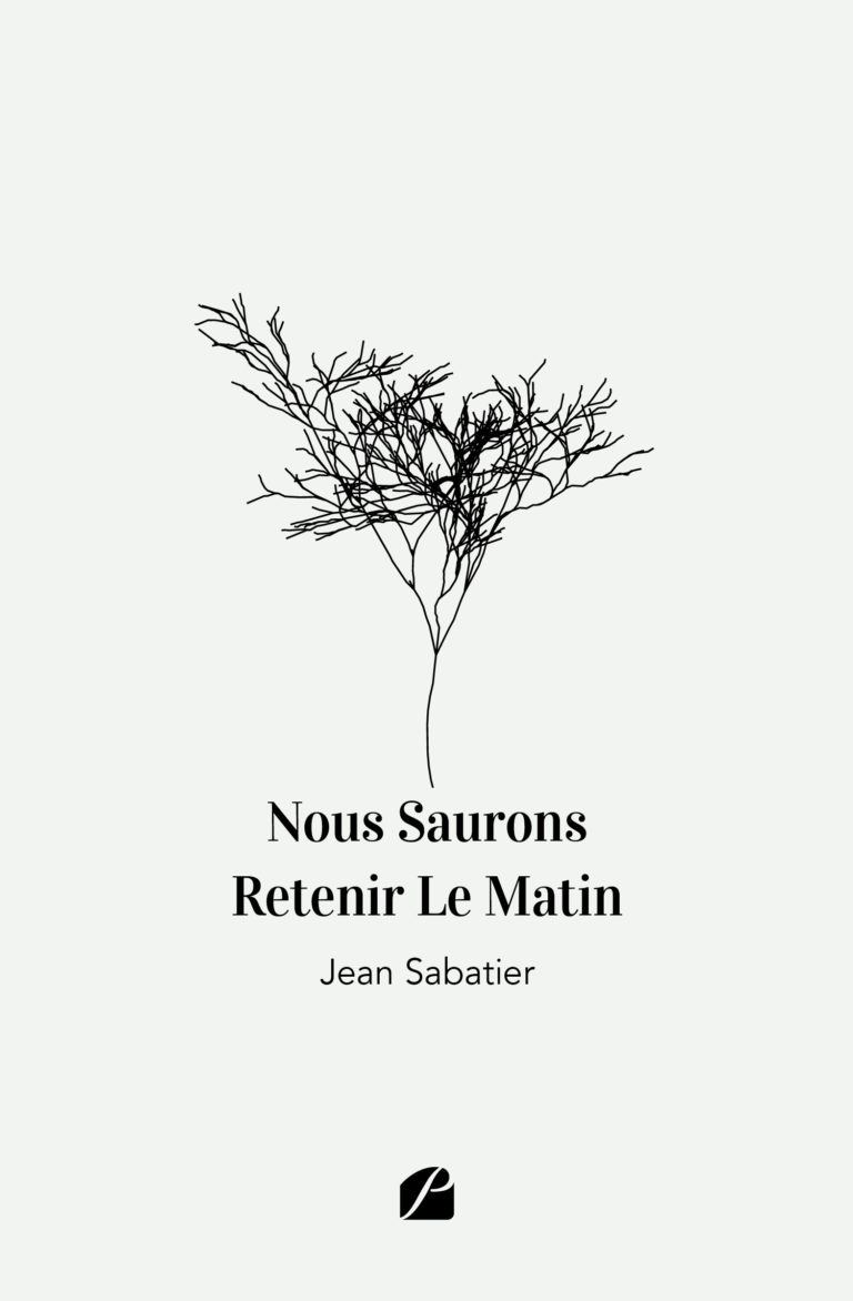 Nous Saurons Retenir Le Matin