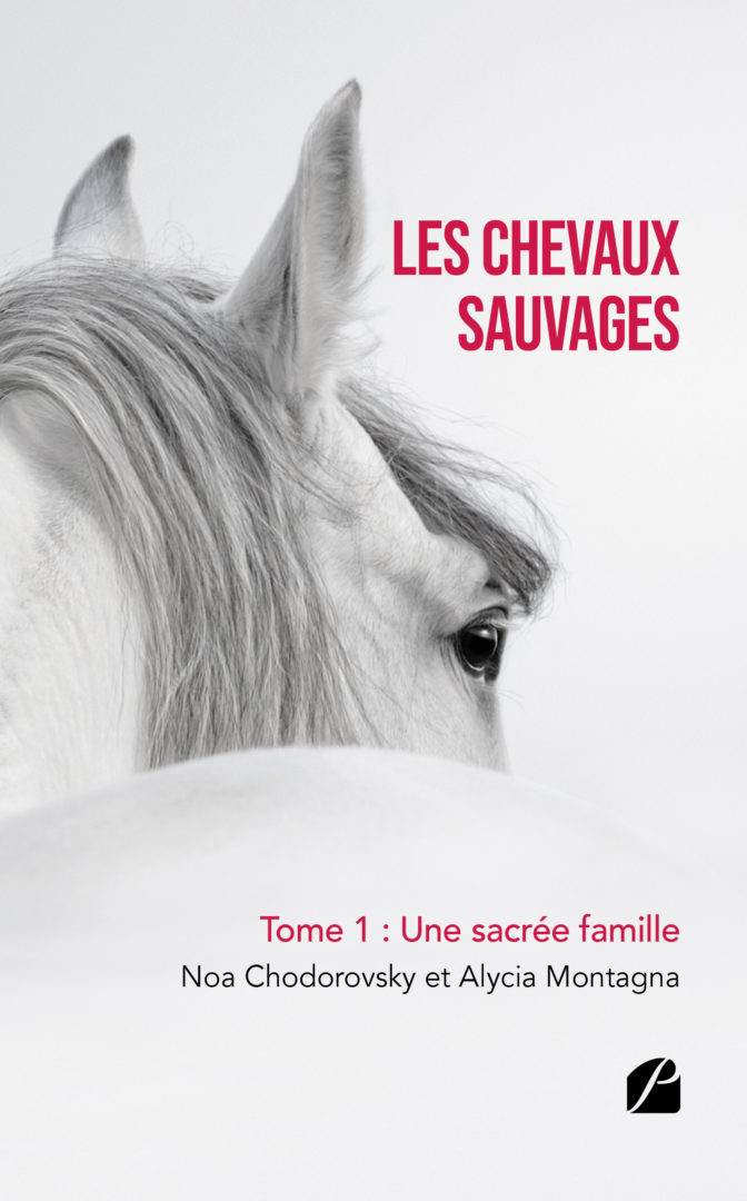 Les chevaux sauvages – Tome 1 : Une sacrée famille