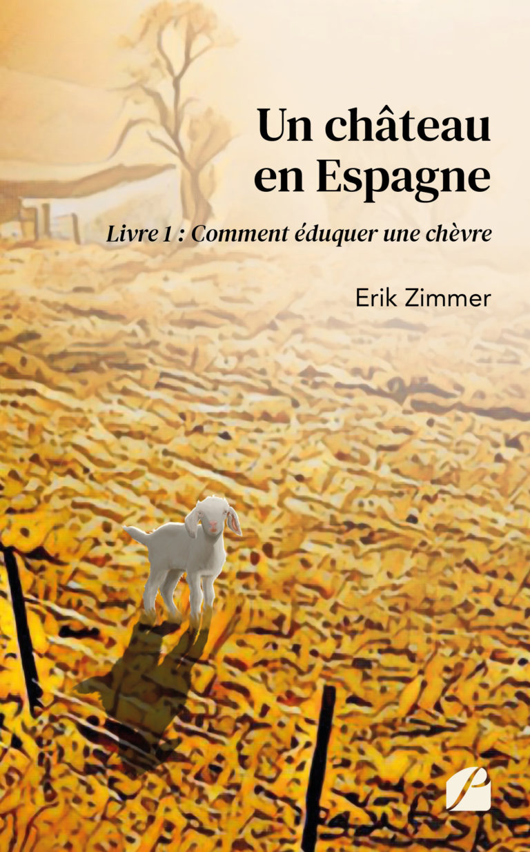 Un château en Espagne – Livre 1 : Comment éduquer une chèvre