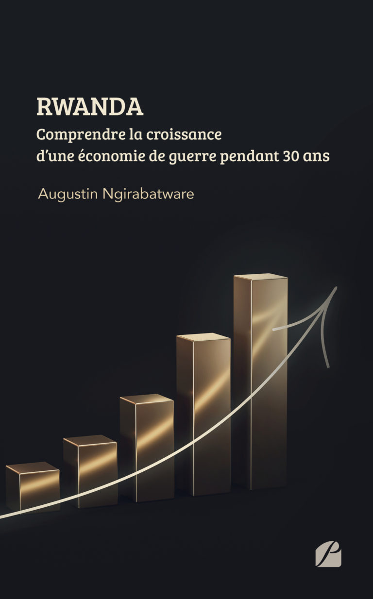 RWANDA – Comprendre la croissance d’une économie de guerre pendant 30 ans