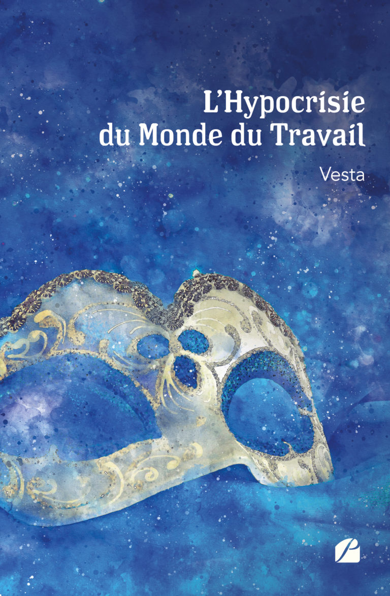 L’Hypocrisie du Monde du Travail