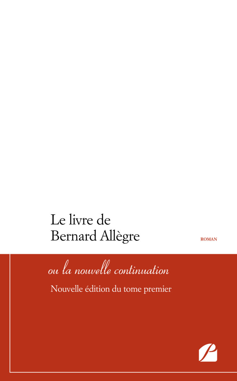 Le livre de Bernard Allègre ou la nouvelle continuation – Nouvelle édition du tome premier