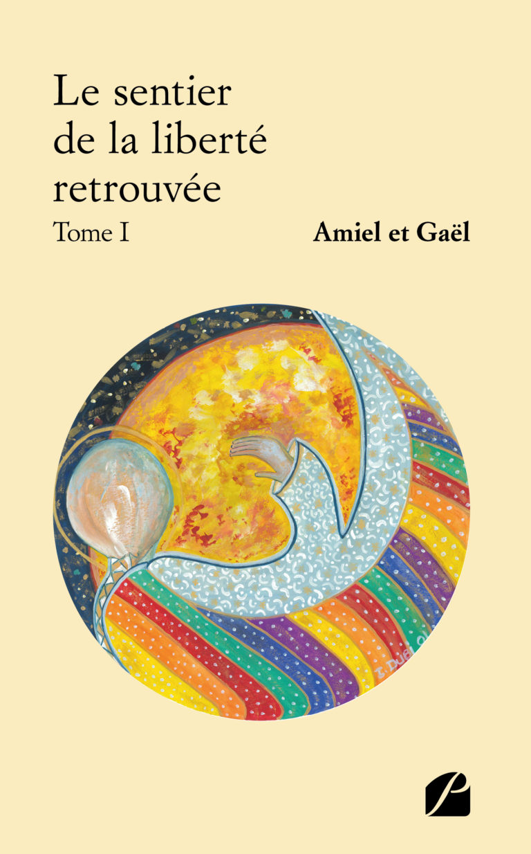 Le sentier de la liberté retrouvée – Tome I