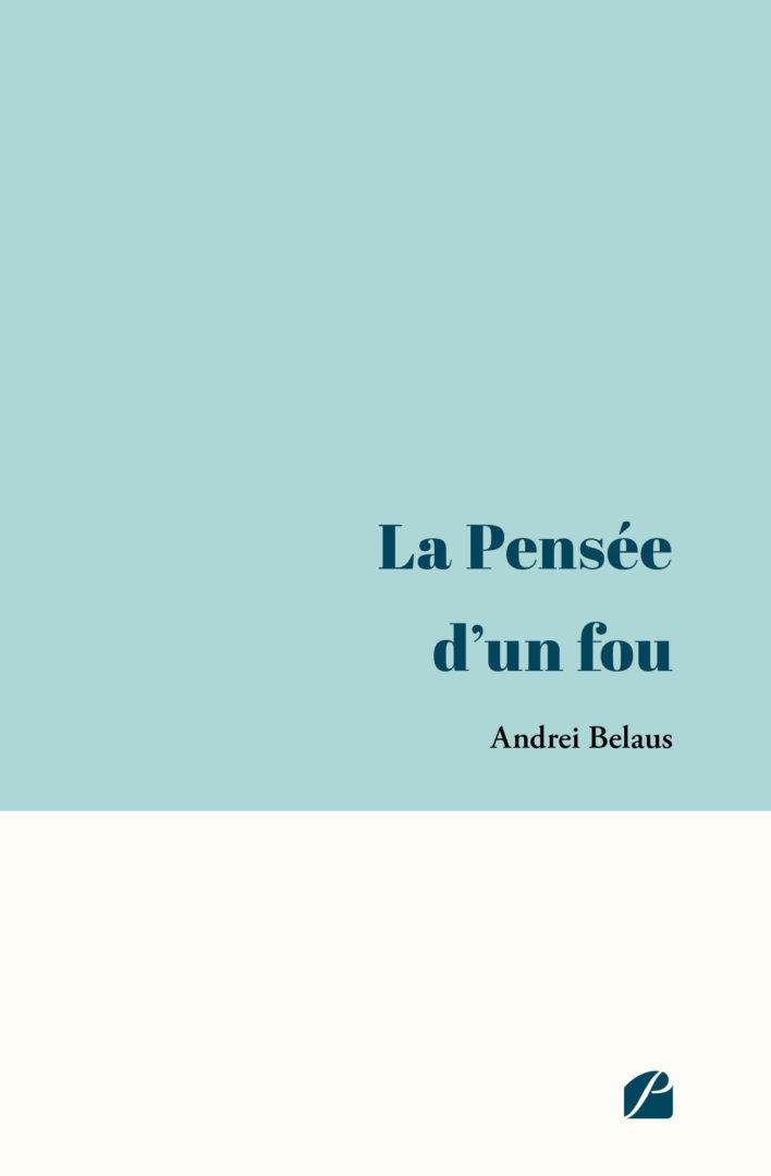 La Pensée d’un fou