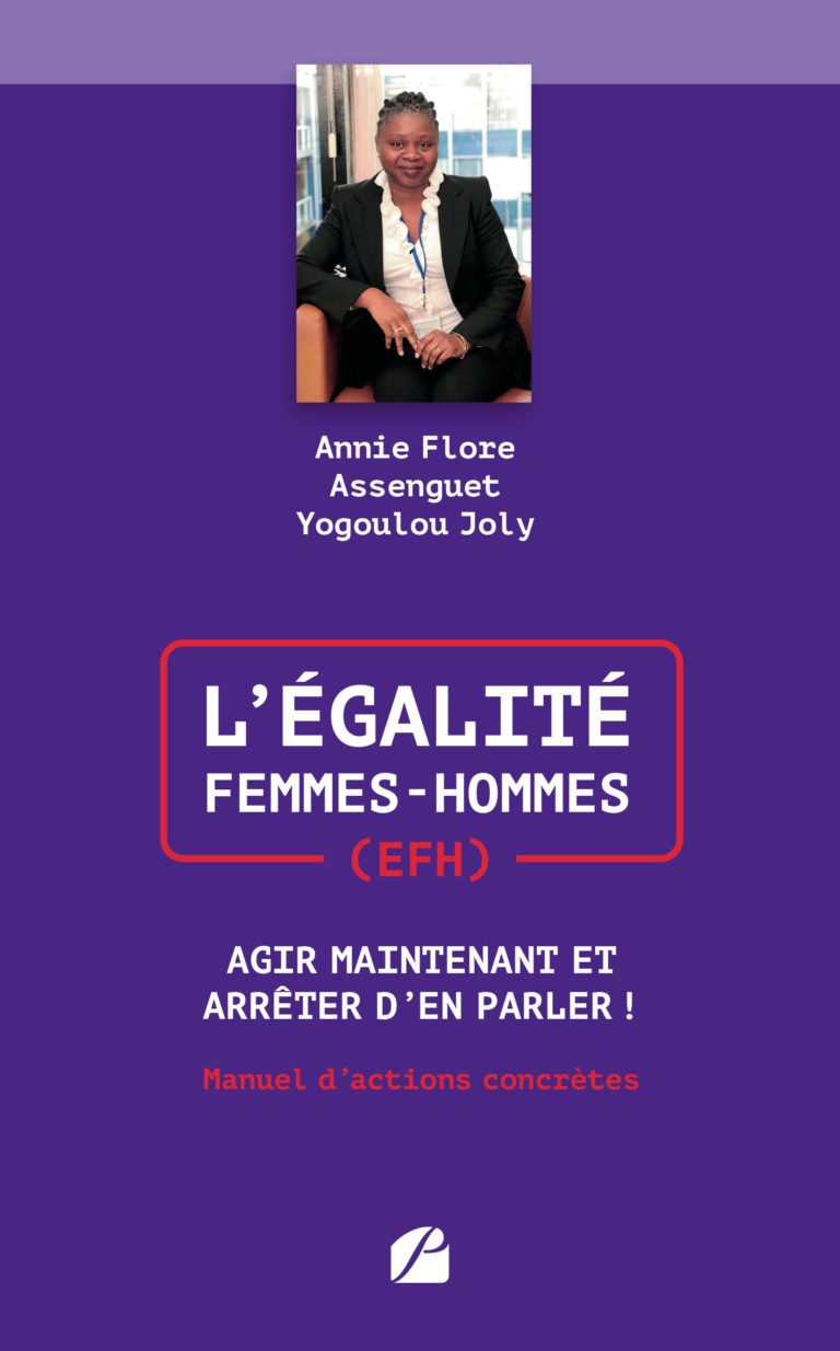 L’Égalité Femmes-Hommes (EFH) : Agir Maintenant et Arrêter d’en Parler !