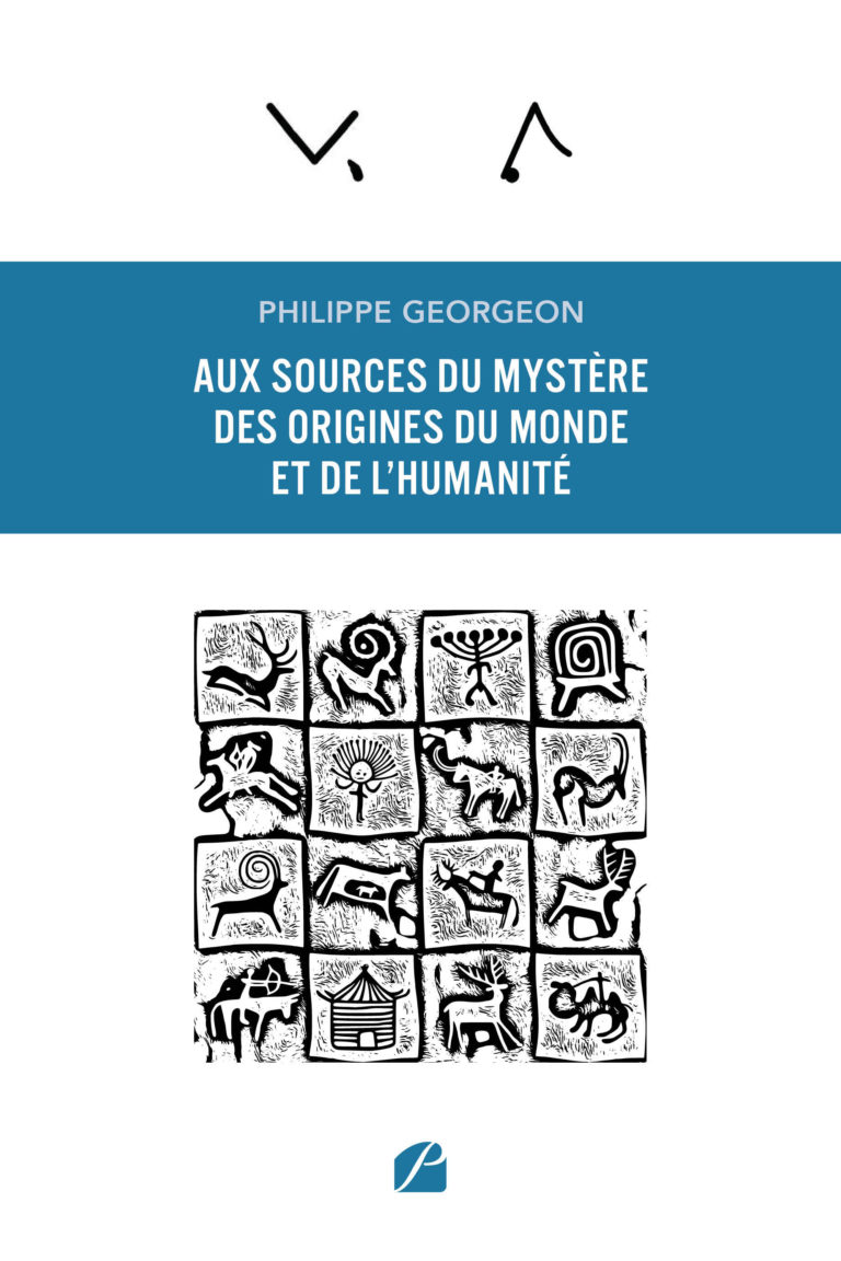 Aux sources du mystère des origines du Monde et de l’humanité