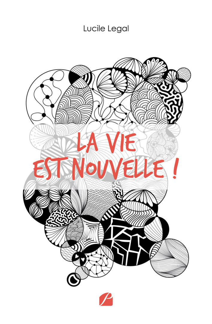 La vie est nouvelle !
