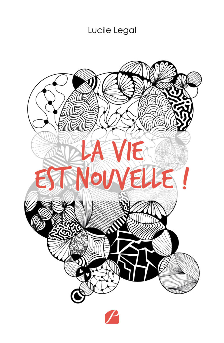 La vie est nouvelle !