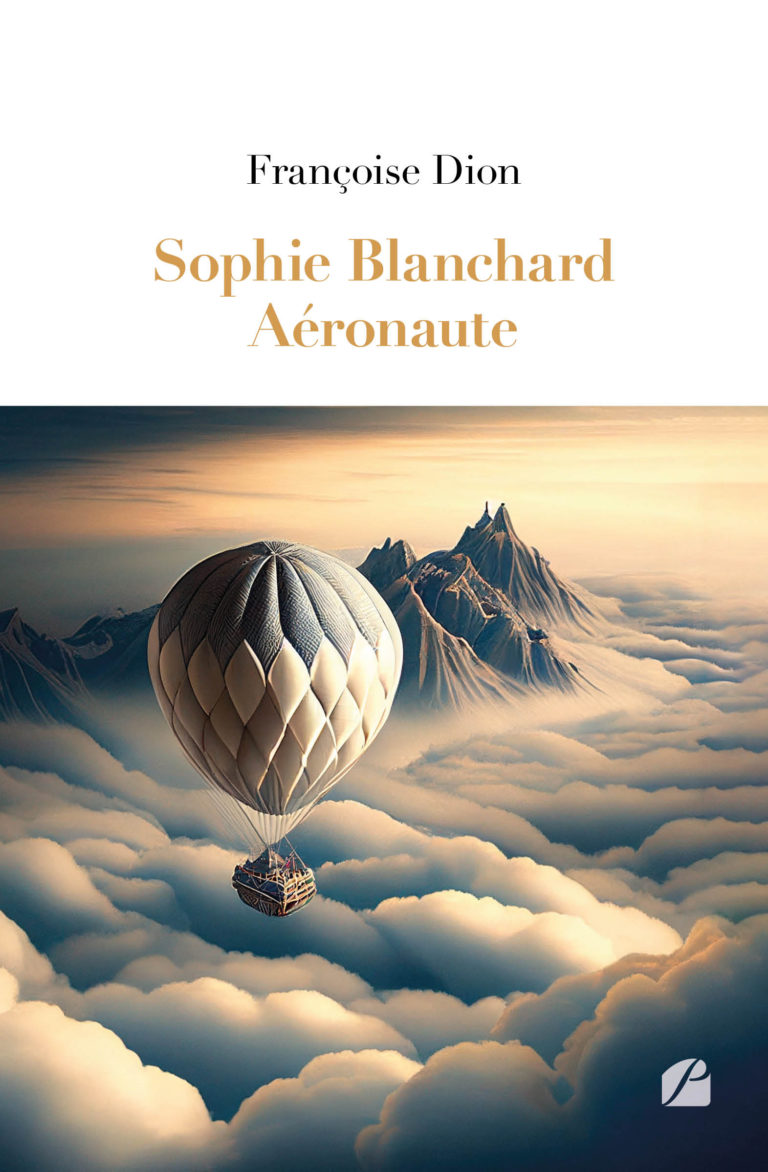 Sophie Blanchard – Aéronaute