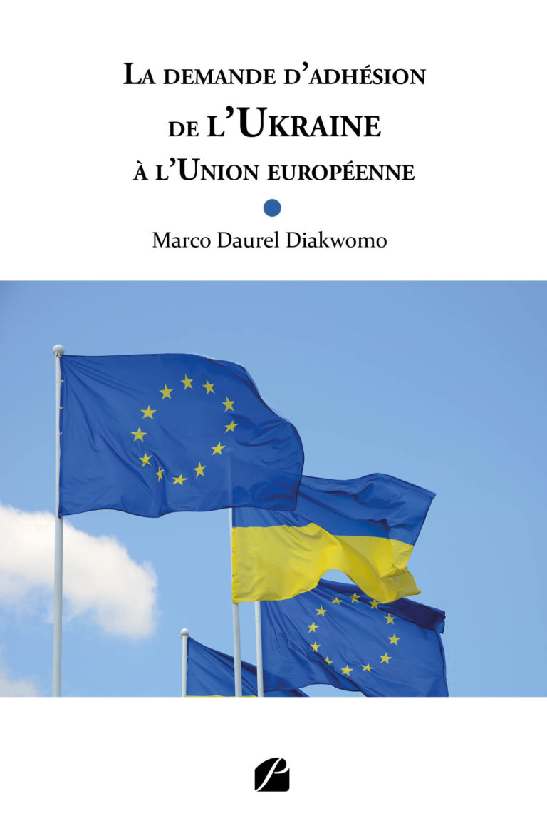 La demande d’adhésion de l’Ukraine à l’Union européenne