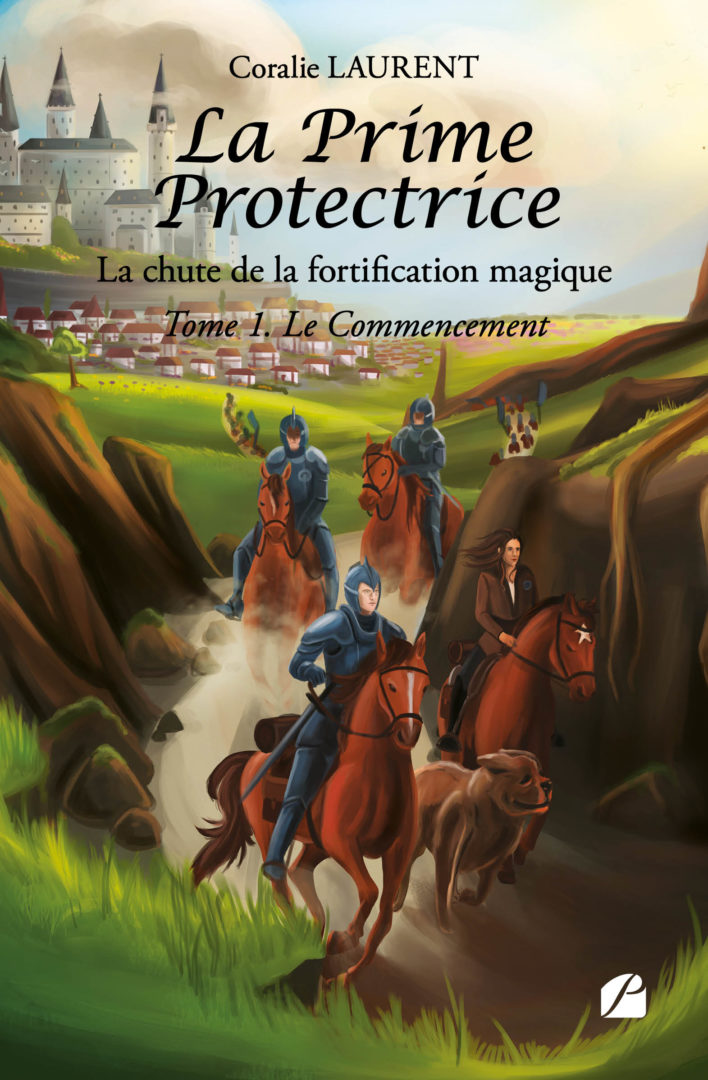 La Prime Protectrice – Tome I – Le Commencement