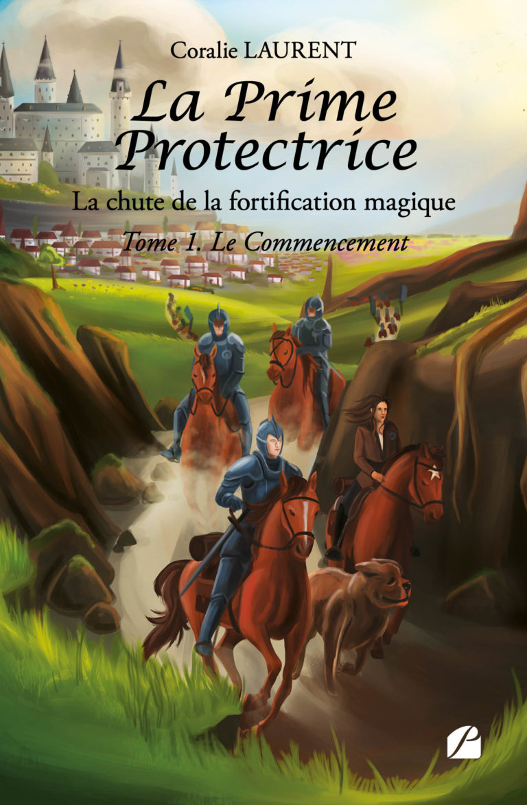 La Prime Protectrice – Tome I – Le Commencement