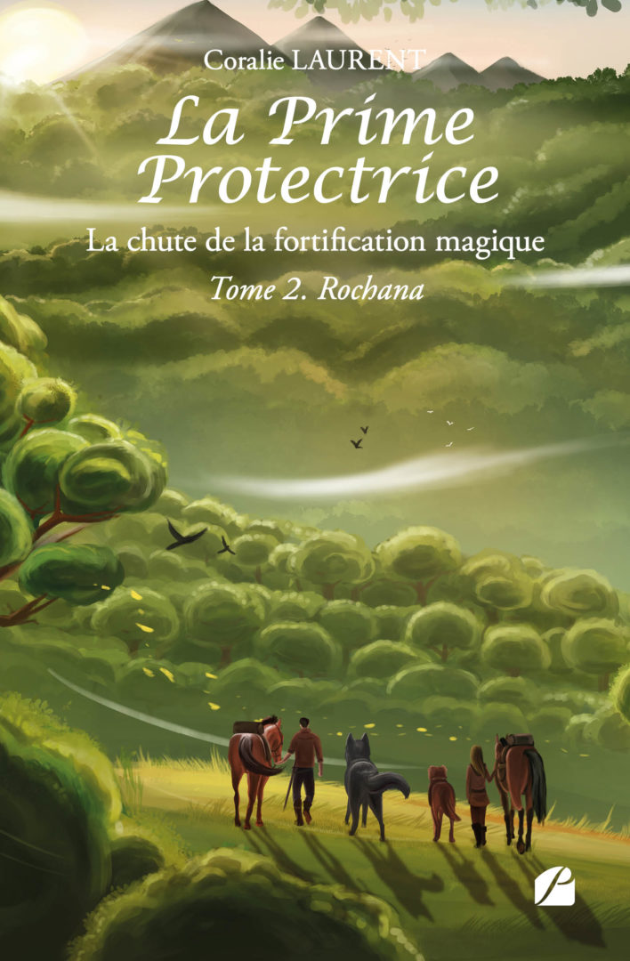 La Prime Protectrice – Tome II – Rochana