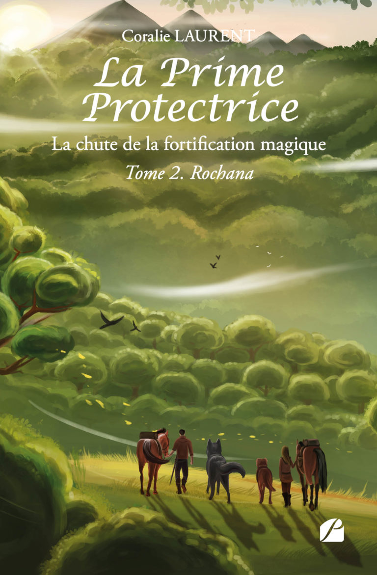 La Prime Protectrice – Tome II – Rochana