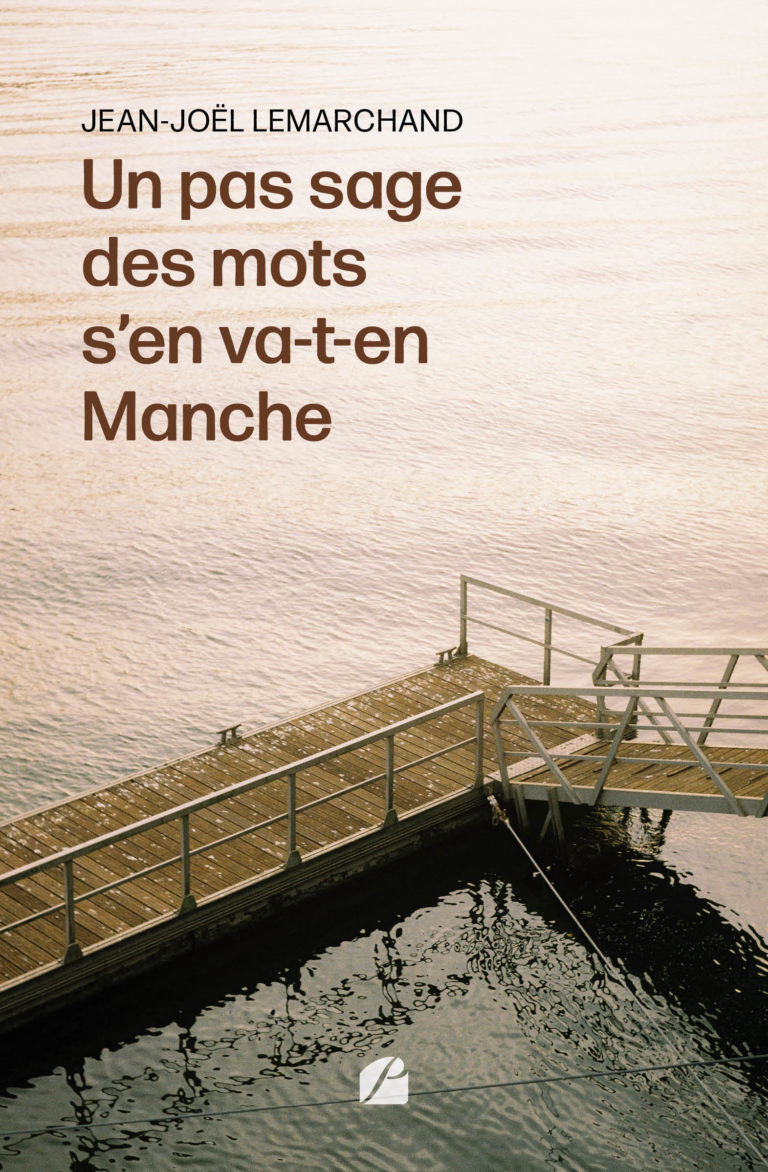 Un pas sage des mots s’en va-t-en Manche