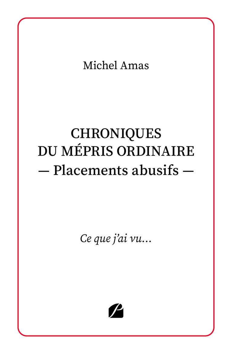 Chroniques du mépris ordinaire – Placements abusifs
