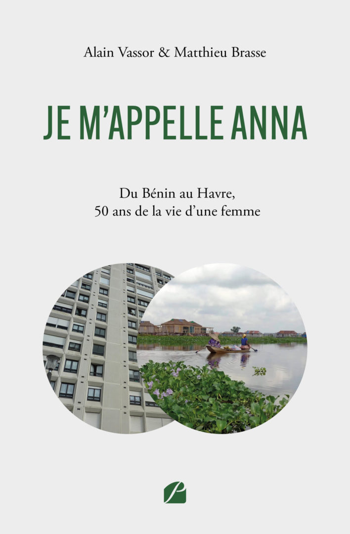 Je m’appelle ANNA – Du Bénin au Havre, 50 ans de la vie d’une femme