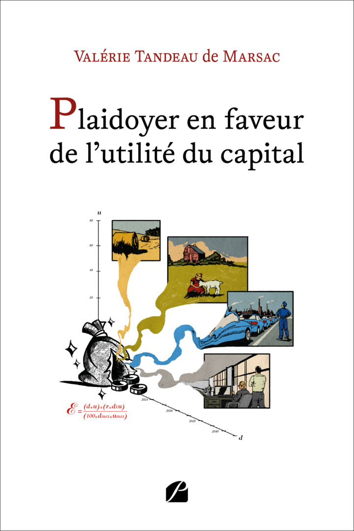 Plaidoyer en faveur de l’utilité du capital