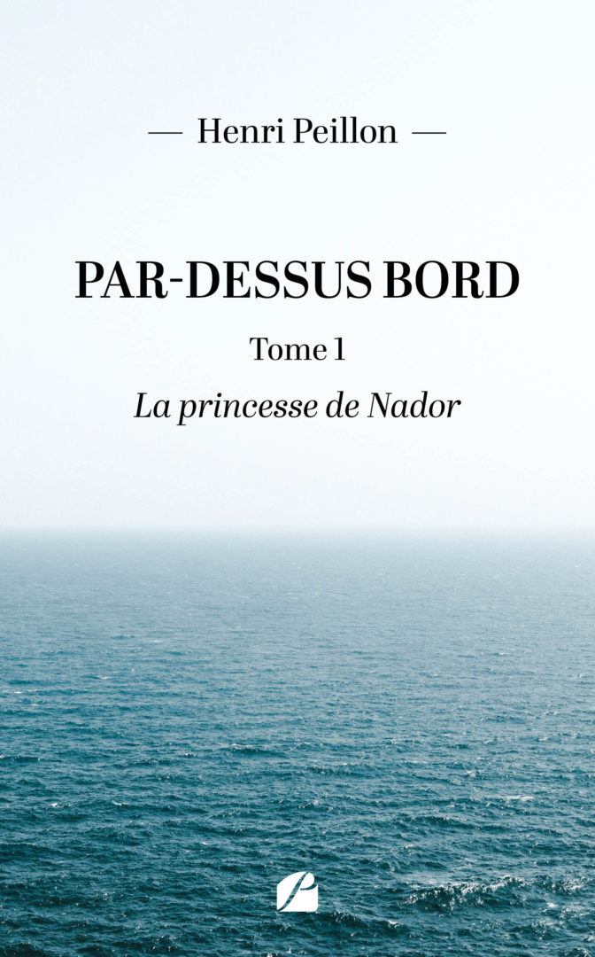Par-dessus bord – Tome 1 : La princesse de Nador