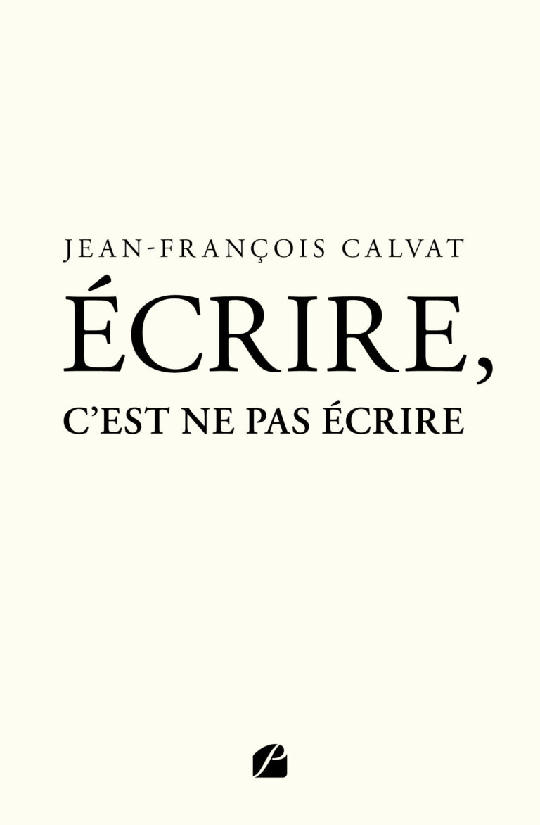 Écrire, c’est ne pas écrire