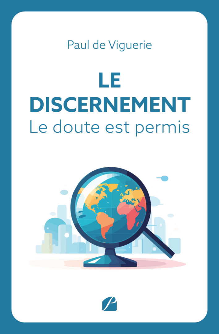 Le Discernement – Le doute est permis