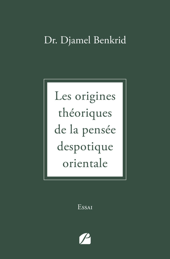 Les origines théoriques de la pensée despotique orientale