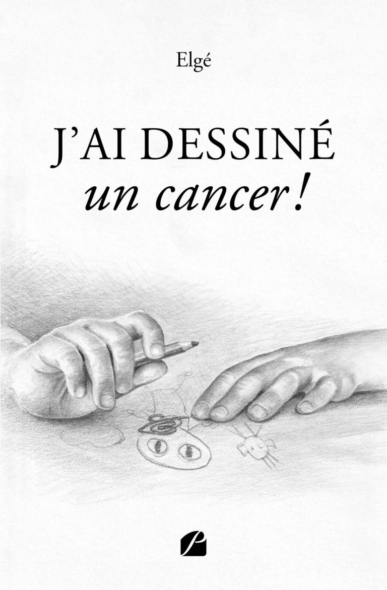 J’ai dessiné un cancer !