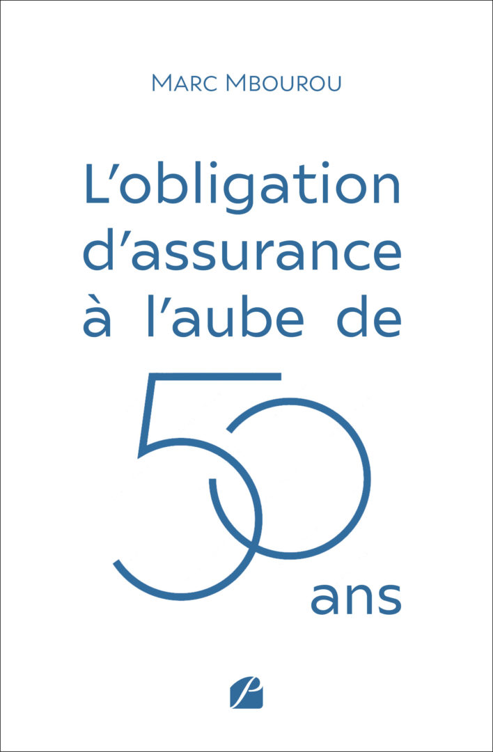 L’obligation d’assurance à l’aube de 50 ans