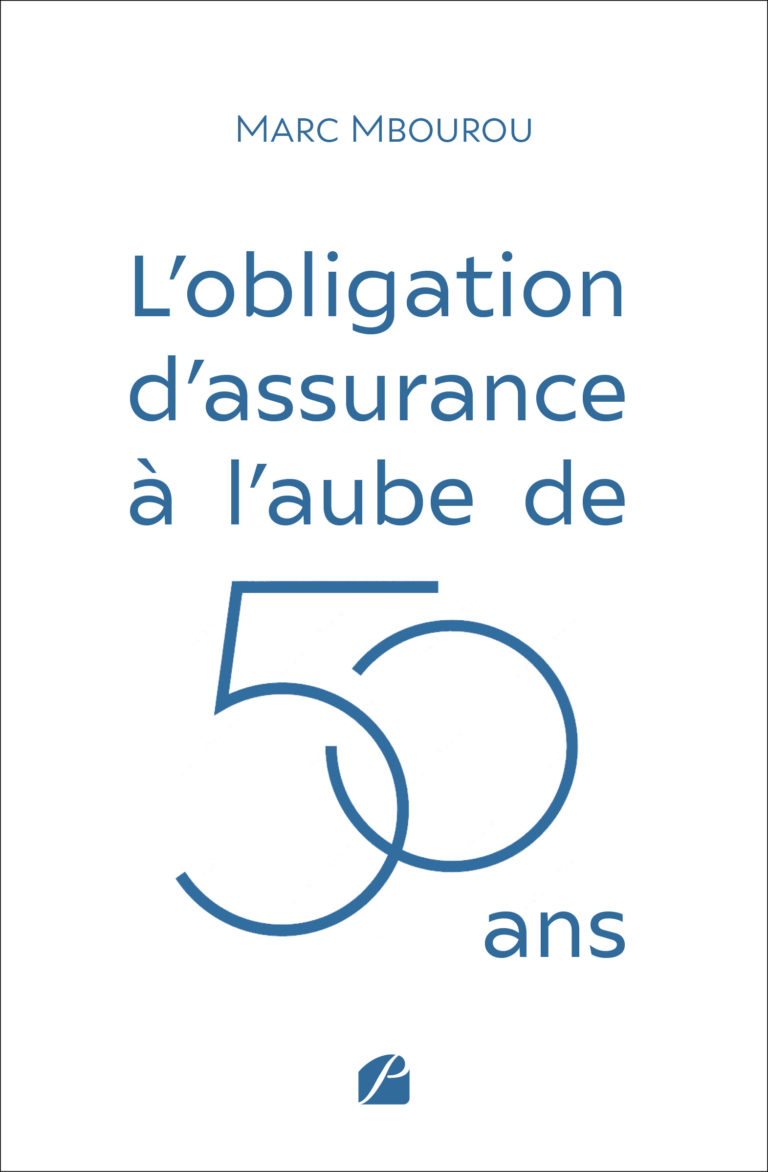 L’obligation d’assurance à l’aube de 50 ans