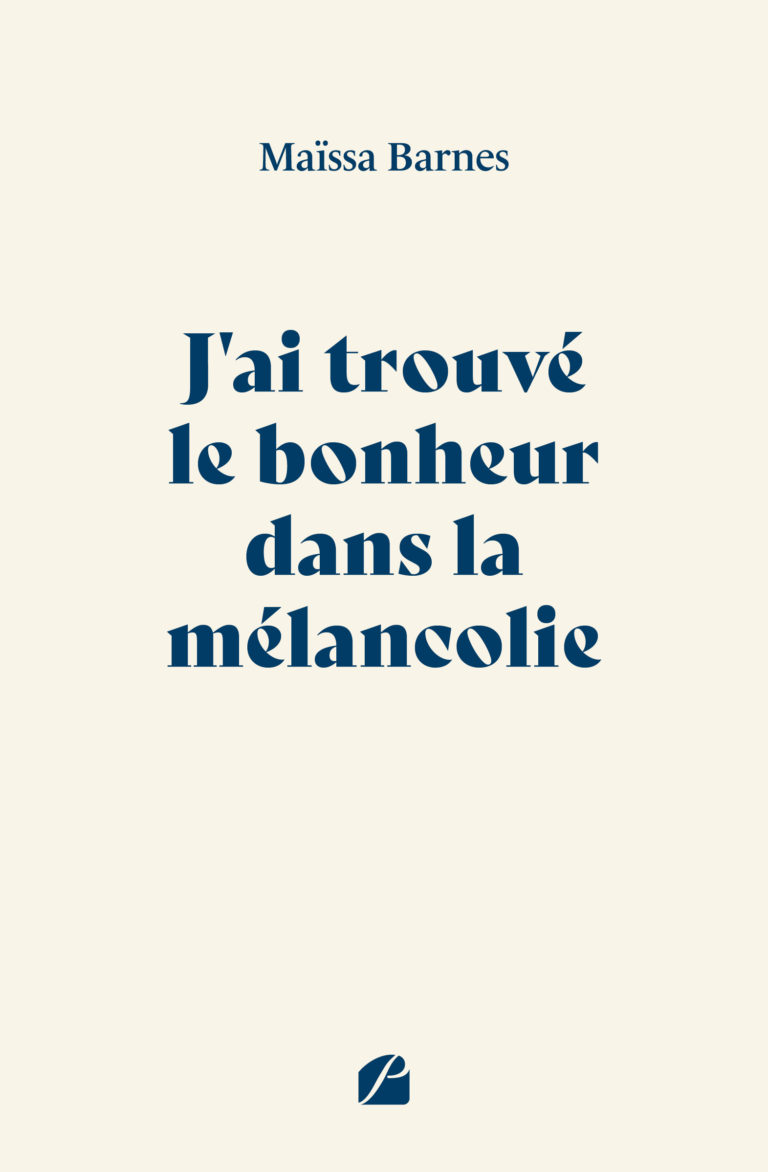 J’ai trouvé le bonheur dans la mélancolie