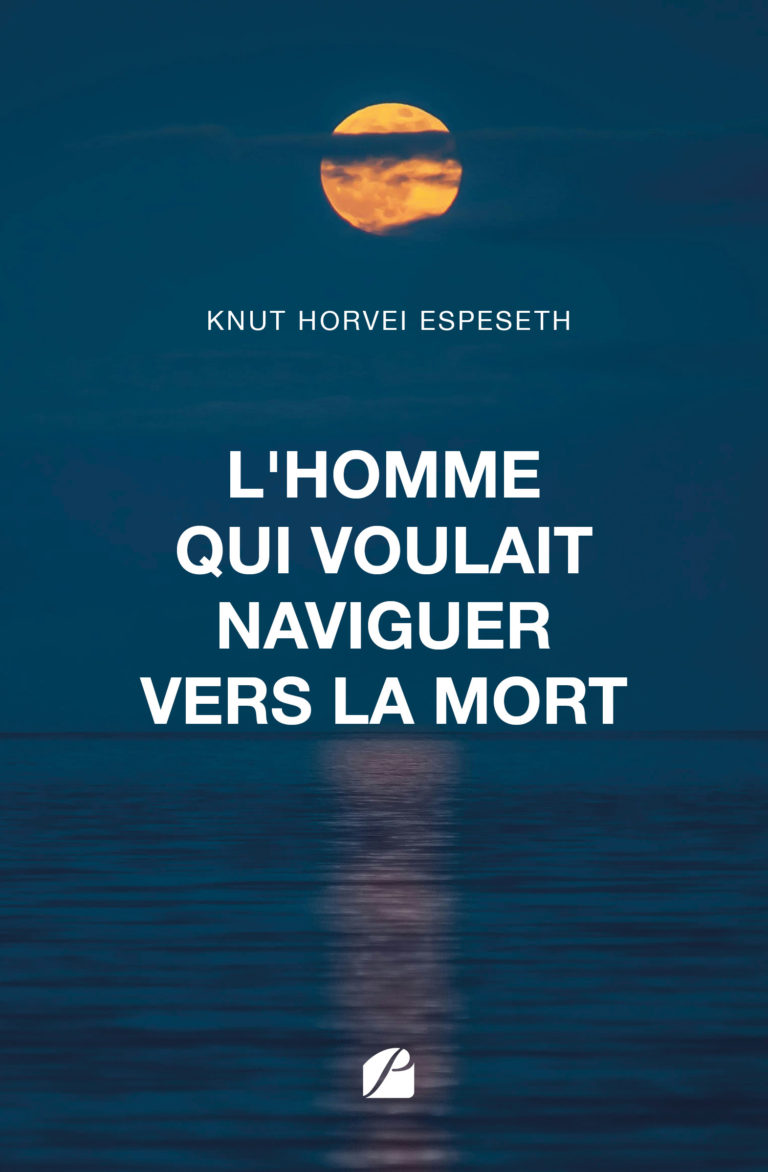 L’homme qui voulait naviguer vers la mort