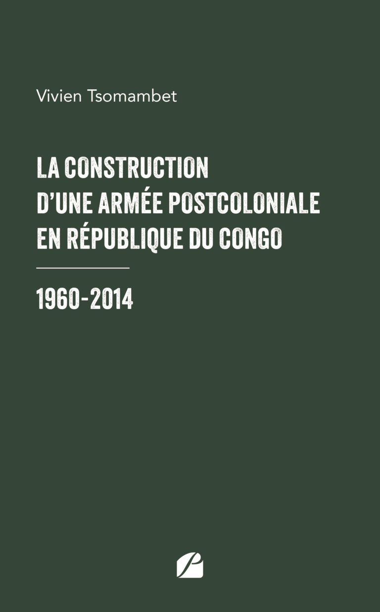 La construction d’une armée postcoloniale en République du Congo