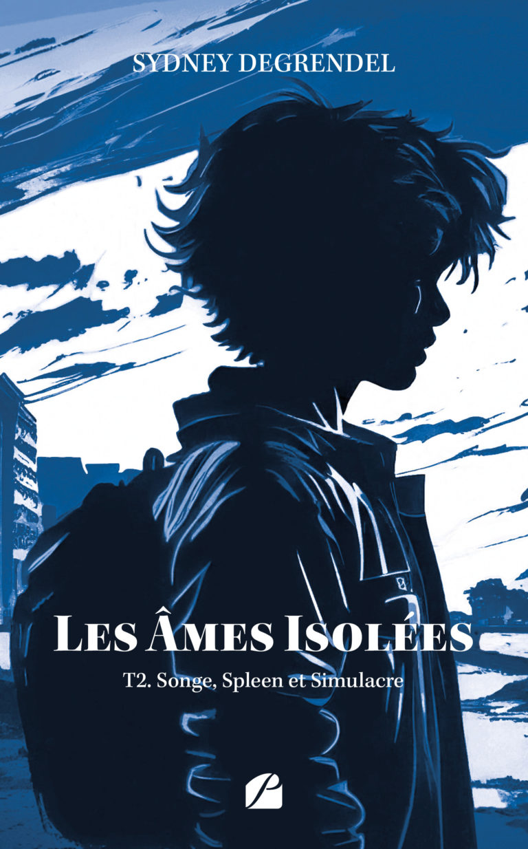 Les âmes isolées – Tome 2 – Songe, Spleen et Simulacre