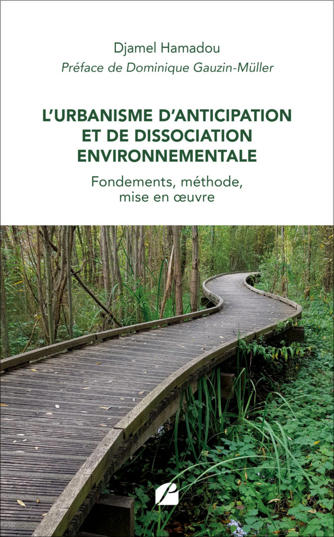 L’Urbanisme d’Anticipation et de Dissociation Environnementale