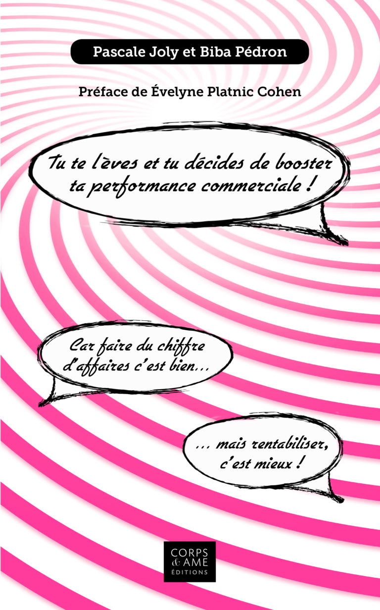 Tu te lèves et tu décides de booster ta performance commerciale !