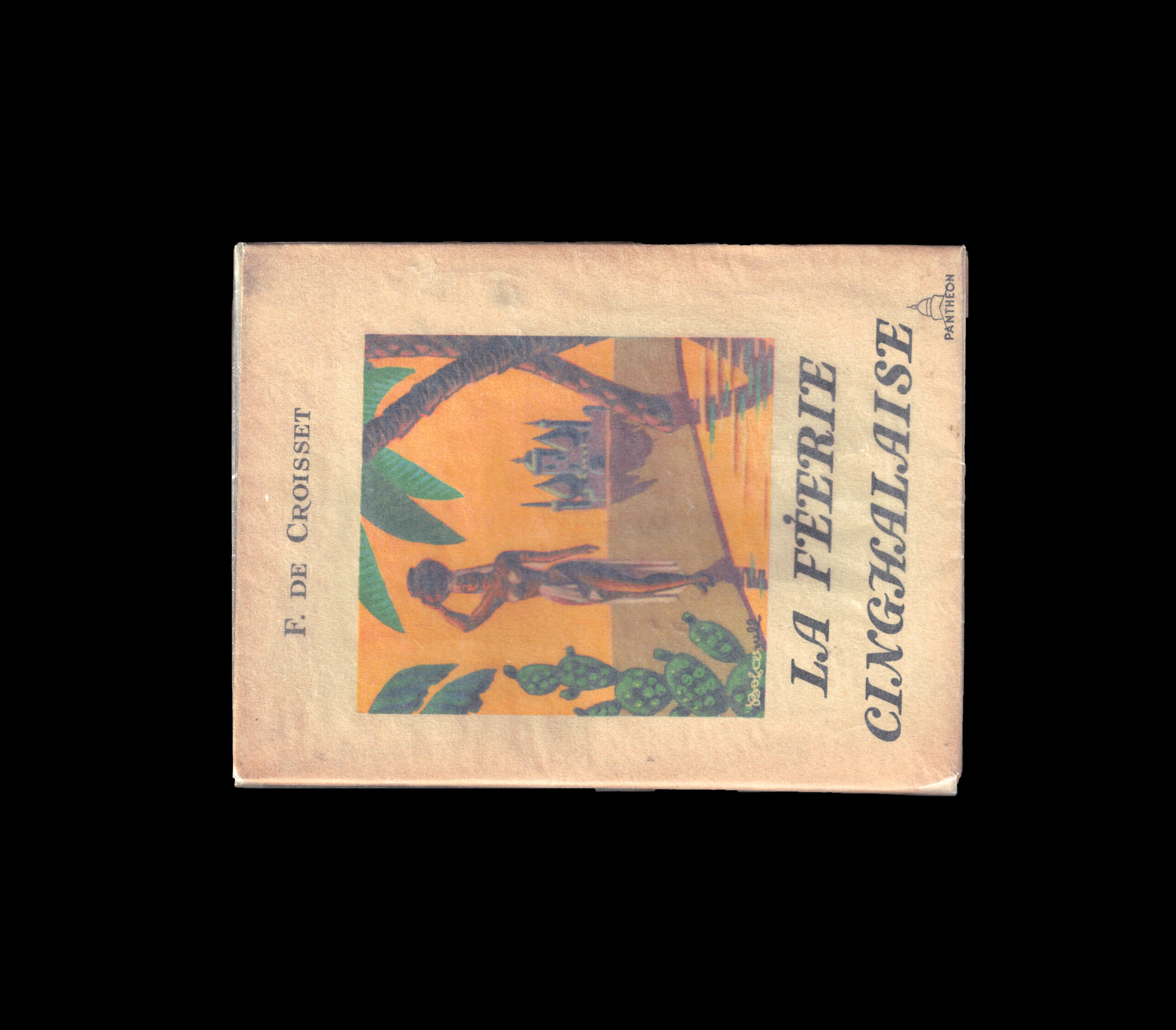 La FiÃ¨vre cinghalaise, F. de Croisset, 1947